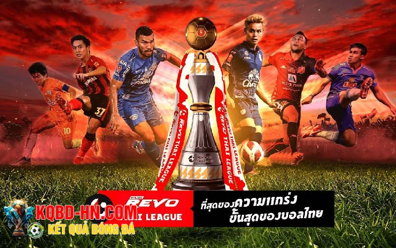 Hiểu rõ hơn về kèo Thái Lan