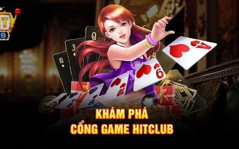 Những tựa game siêu hot hit có mặt tại Hitclub
