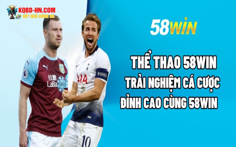 Các loại cược tại nhà cái 58win