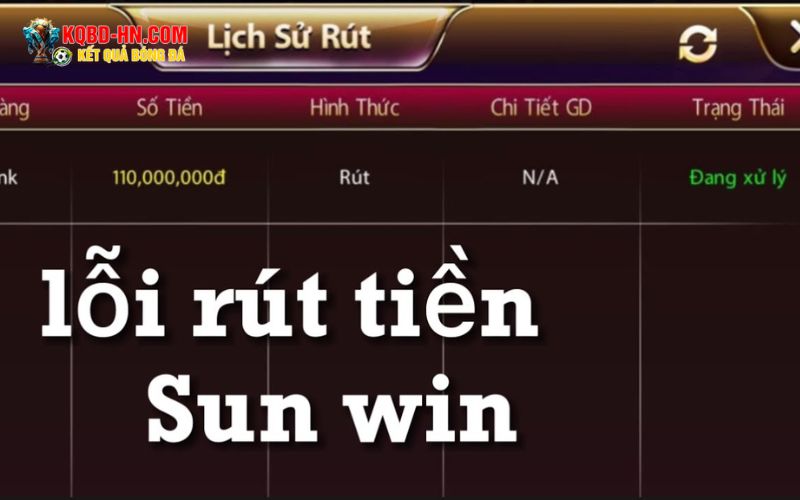 Vì sao rút tiền sunwin có thể bị treo?